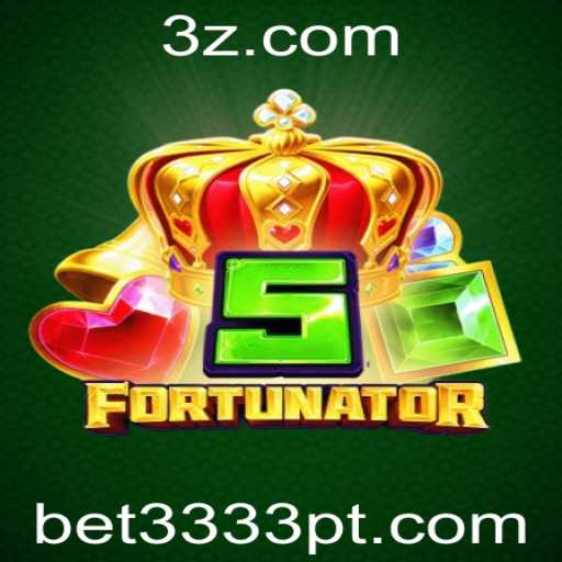Descubra o Emocionante Mundo de 5Fortunator no bet3333.site