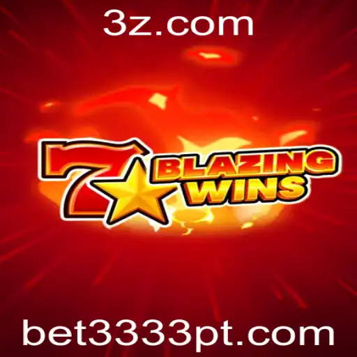 Descubra a Aventura do BlazingWins na Plataforma bet3333.site