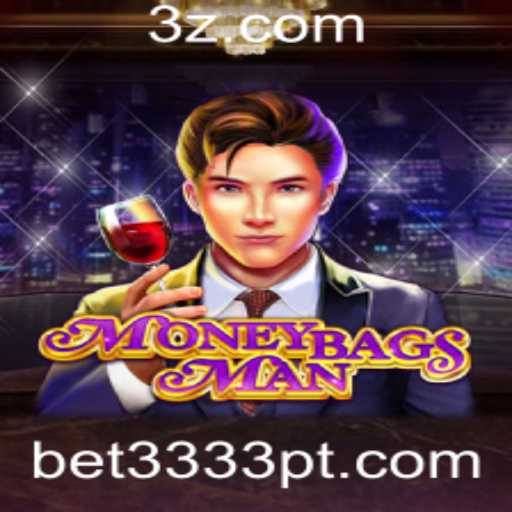Descubra o Mundo de MoneybagsMan: O Jogo que Está Revolucionando o Bet3333.site