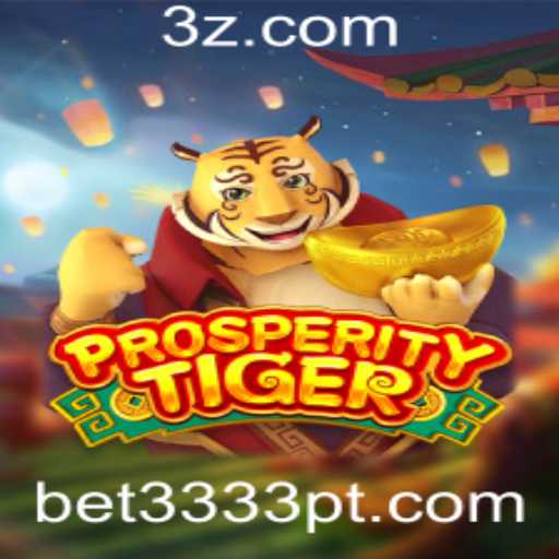 Descubra o Fascinante Jogo ProsperityTiger no bet3333.site
